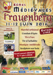 11 et 12 juin 2016 4èmes médiévales de Frauenberg - Frauenberg, 