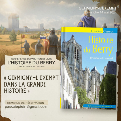 GERMIGNY L'EXEMPT DANS LA GRANDE HISTOIRE - Germigny-l'Exempt, Centre-Val de Loire