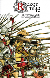 Commèmoration de la bataille de Rocroi: Rocroy 1643 / Rocroi 2013 - Rocroi, Grand Est