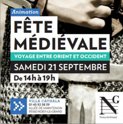 Fête Médiévale - Voyage entre Orient et Occident - Villa Cathala , Noisy-Le-Gran... - Noisy-Le-Grand, Île-de-France