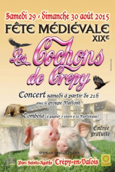 Fête médiévale Les Cochons de Crepy 2015 , Crépy-en-Valois  - Crépy-en-Valois , Hauts-de-France