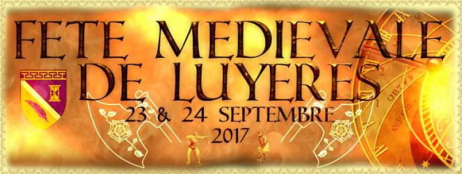 Fête Médiévale de Luyères 2017 - Luyères, Grand Est