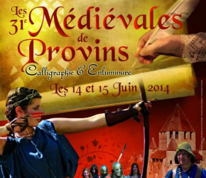 Les médiévales 2014 de Provins, sur le thème de la calligraphie et l'enluminure - Provins, Île-de-France