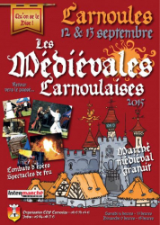 Les médiévales carnoulaises 2015 , Carnoules - Carnoules, Provence-Alpes-Côte d'Azur