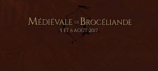 Médiévales de Brocéliande 2017 - Concoret, Bretagne