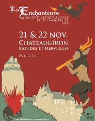 Salon du Livre Médiéval et de l'imaginaire - Les Enchanteurs , Châteaugiron - Châteaugiron, Bretagne