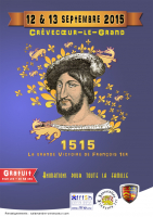1515 - la grande victoire de François 1er , Crèvecoeur-le-Grand - Crèvecoeur-le-Grand, Hauts-de-France