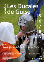 Les Ducales, la fête médiévale du Château Fort de Guise - Guise, Hauts-de-France