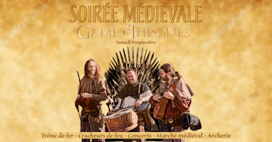 Soirée médiévale Game of Thrones avec trône de fer, cracheurs de feu, concerts, marché médiéval et archerie - Pau, Nouvelle-Aquitaine