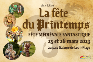 La Fête du Printemps 2023 médiévale fantastique à Loon Plage - Loon-Plage, Hauts-de-France