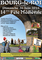 Fête Médiévale de Bourg-le-Roi - Edition 2016 - Bourg-le-Roi, Pays de la Loire