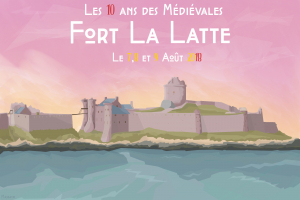 Les 10 ans des Médiévales du Fort La Latte ! - Plévenon, Bretagne