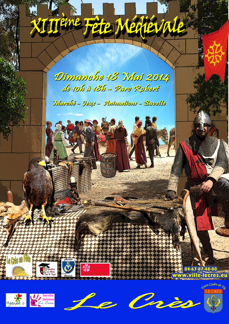 XIIIè Fête Médiévale , Le Crès sur le portail médiéval XIIIè Fête Médiévale , Le Crès sur le portail médiéval
