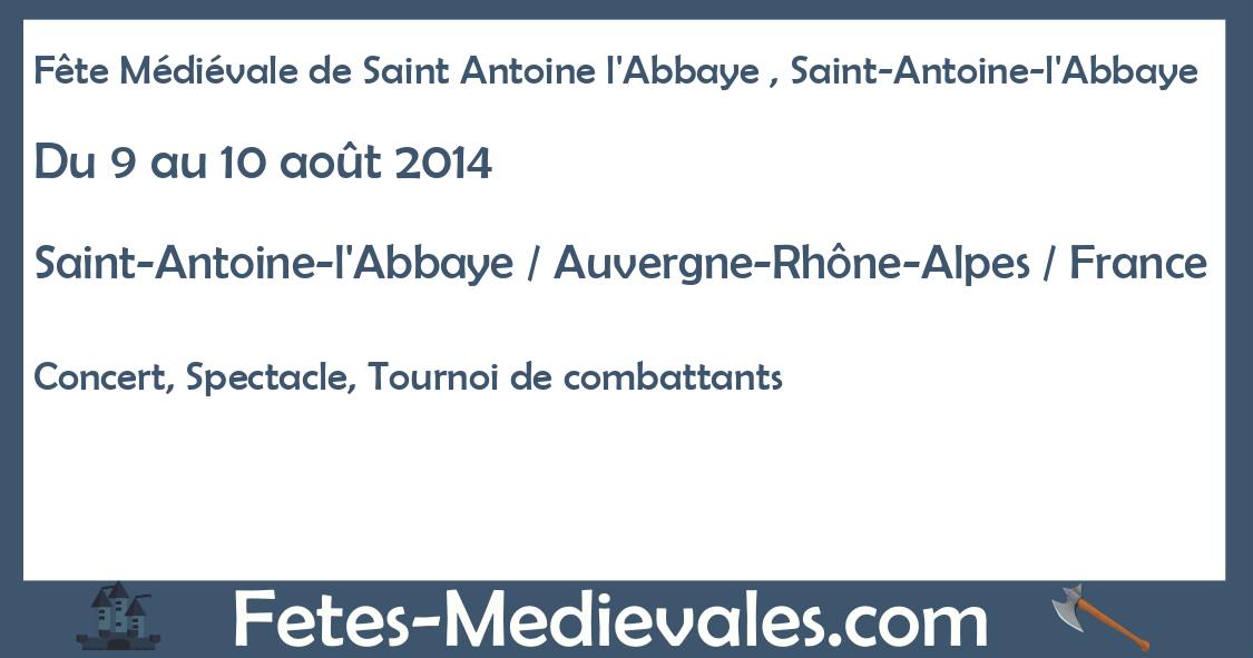 Fête Médiévale de Saint Antoine l'Abbaye , SaintAntoinel'Abbaye sur